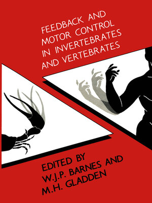 cover image of Feedback and Motor Control in Invertebrates and Vertebrates
